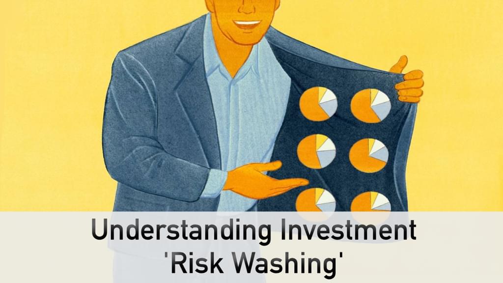 understanding-investment-risk-washing