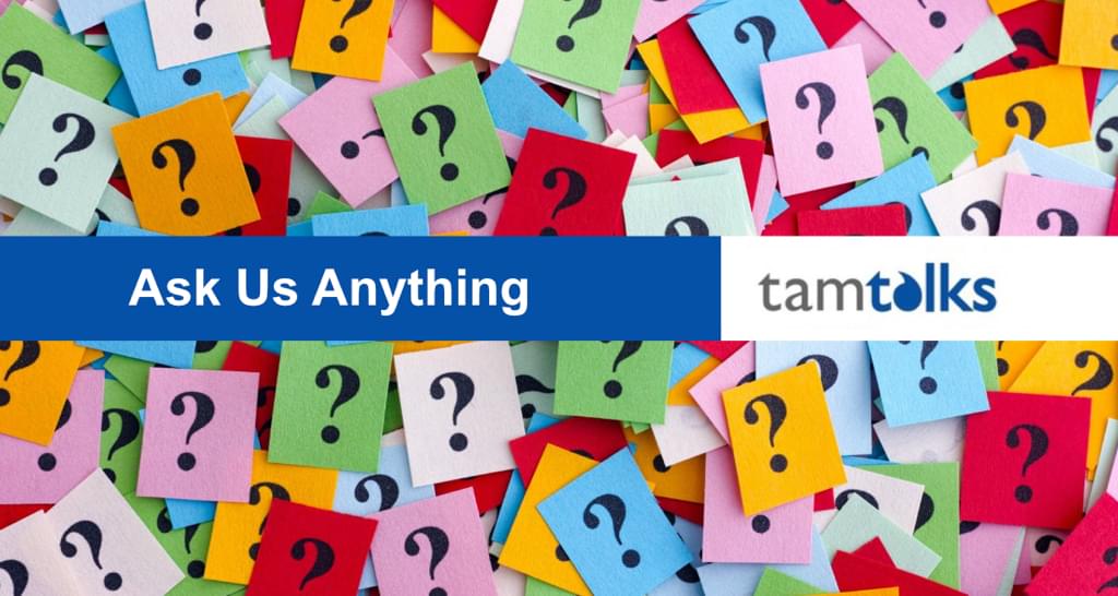 tam-talks-ask-us-anything